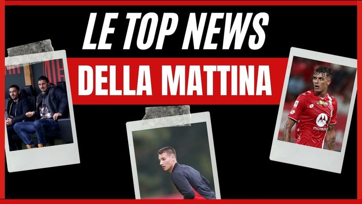 Top News AC Milan mattina 27 ottobre 2024