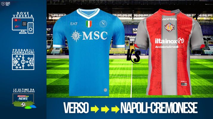 LIVE Napoli-Cremonese, dove vederla in tv e streaming: probabili formazioni e biglietti - immagine 1