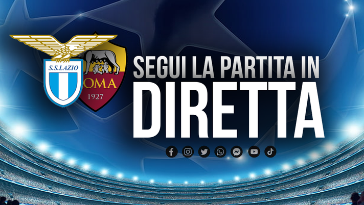 Lazio-Roma / La diretta della partita: segui tutto – VIDEO - immagine 1