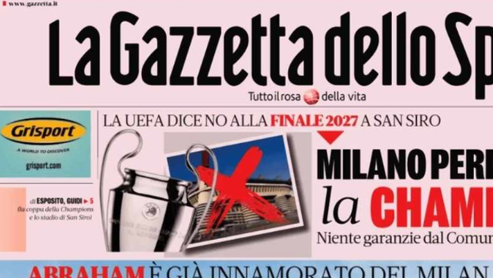 PRIMA PAGINA GAZZETTA DELLO SPORT OGGI: “Milano perde la Champions” - immagine 1