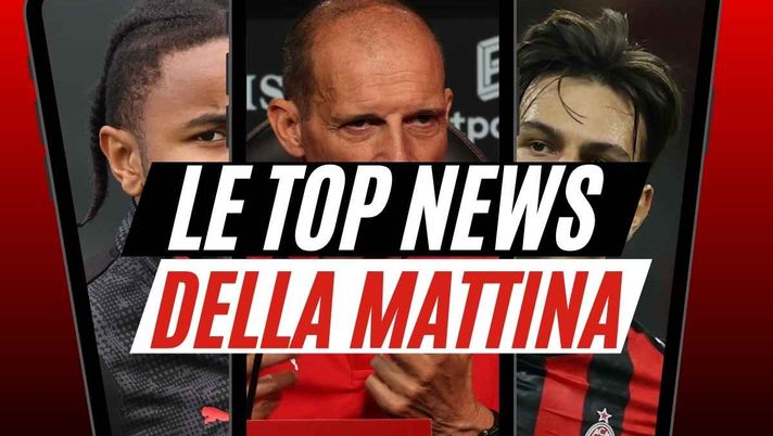 Milan-Pisa, le parole di Allegri alla vigilia. Torna Nkunku. Jashari, ci siamo quasi. Sul mercato ...