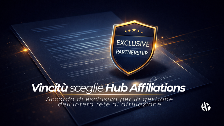 Vincitù–Hub Affiliations, nasce un accordo chiave per l’affiliazione iGaming - immagine 1