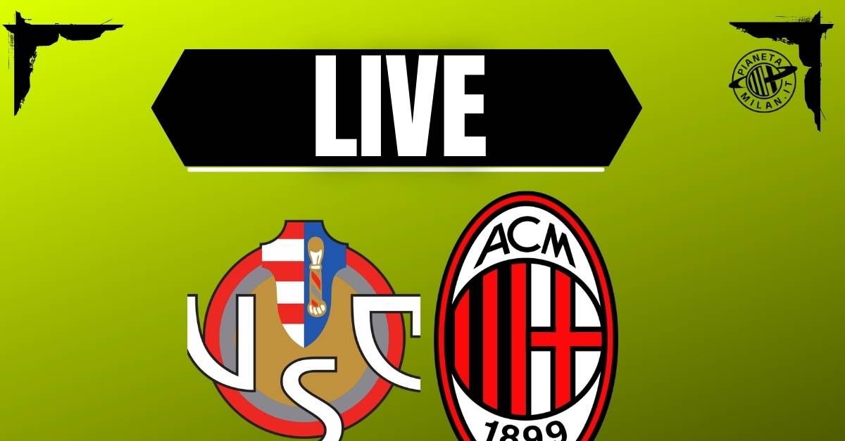 cremonese milan di serie a in diretta formazioni e dove vederla live pm da Pianetamilan.it cremonese milan di serie a in diretta formazioni e dove vederla live pm