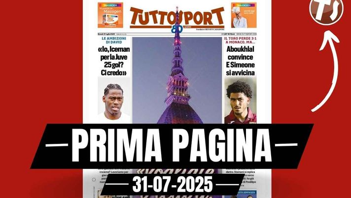 Prima pagina Tuttosport: 'David: 'Iceman per la Juventus? Io ci credo''