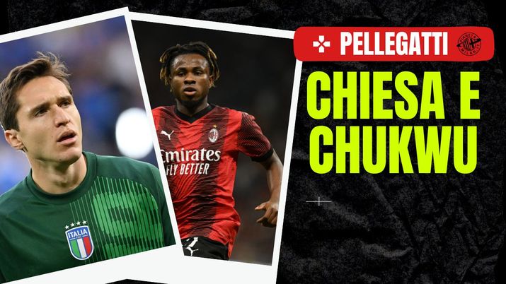Chiesa Chukwueze pellegatti AC Milan News