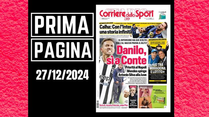 Il Corriere dello Sport, la prima pagina di oggi, venerdì 27 dicembre 2024 Il Corriere dello Sport