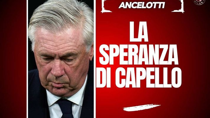 Ex Milan, Capello su Ancelotti: 'Spero che il Real Madrid dimostri...'