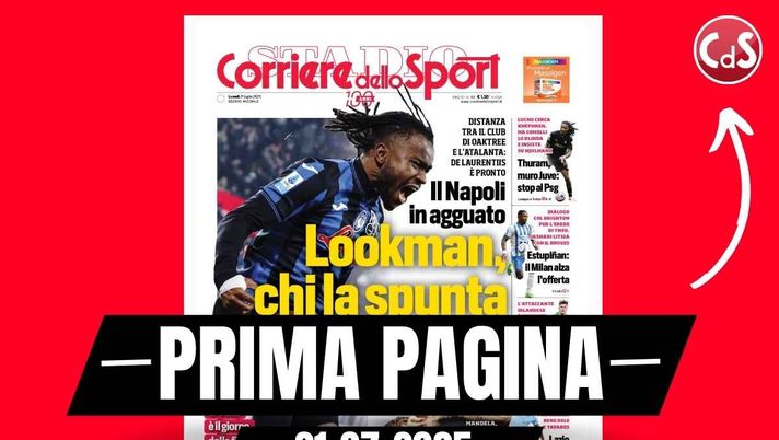 Prima pagina Corriere dello Sport: 'Estupinan, il Milan alza l'offerta'