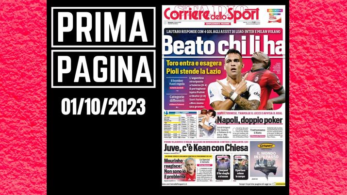 Prima pagina Corriere dello Sport: 'Beato chi li ha'