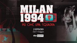 Sky Sport, arriva ‘Milan 1994, più che una squadra’: ecco tutti i dettagli