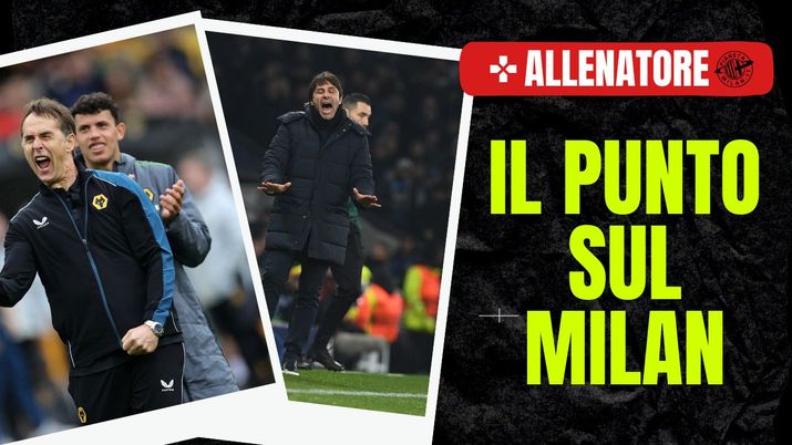 Antonio Conte Allenatore Milan AC Milan News Lopetegui