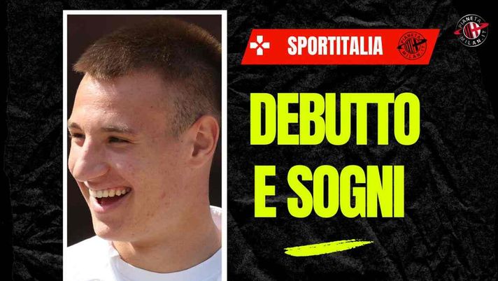 Milan, Camarda: 'Debutto? Non è spiegabile. Il mio sogno...'