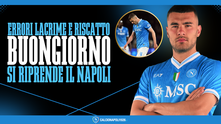 “Pe’ sta maglia, nun se molla”, e così è stato: Buongiorno si è rialzato e si è ripreso Napoli! - immagine 1