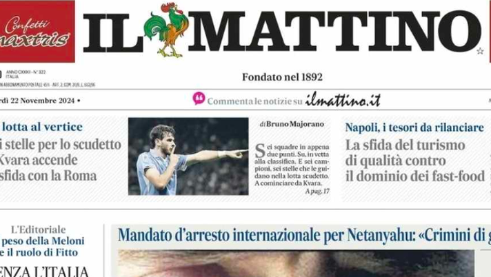 PRIMA PAGINA IL MATTINO OGGI: “Sei stelle per lo scudetto. E Kvara accende la sfida con la Roma” - immagine 1