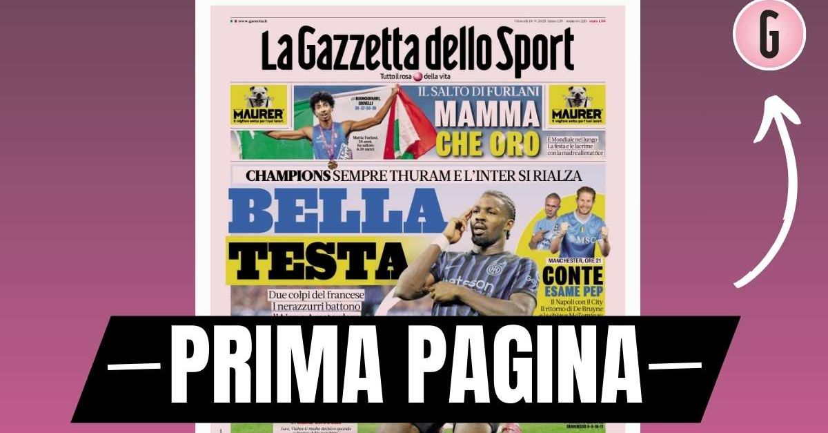 Prima pagina Gazzetta dello Sport: “L’Inter si rialza con Thuram”