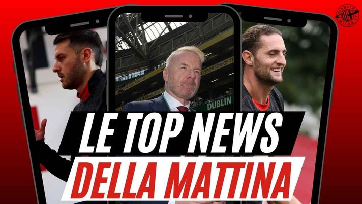 Milan, attaccante: dipende tutto da Gimenez. I nomi per la difesa. Novità Rabiot. Due rinnovi ...