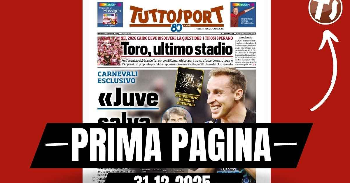 Prima pagina Tuttosport: “Carnevali esclusivo: ‘Juventus, salva Frattesi. Su Muharemovic …