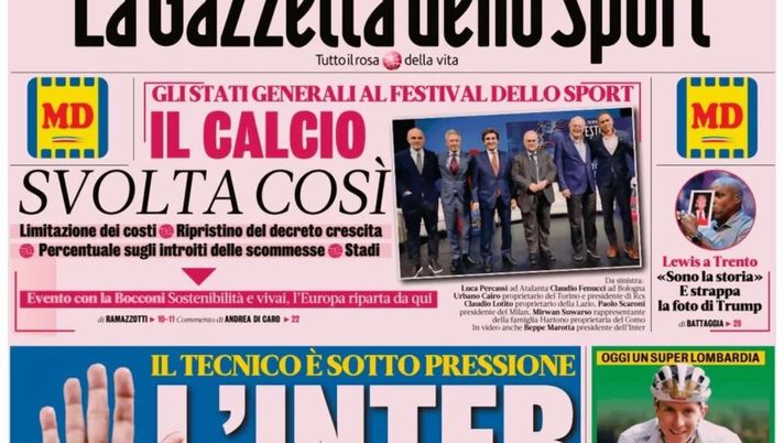 PRIMA PAGINA GAZZETTA DELLO SPORT OGGI: “Inzaghi al rinnovo, ci metto la firma”