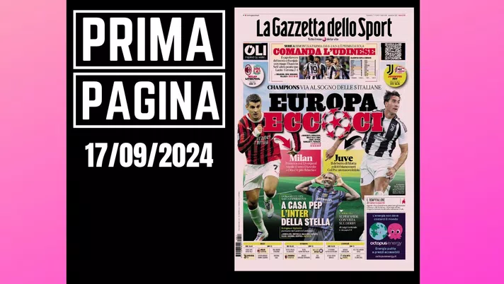 Prima Pagina Gazzetta dello Sport 17 settembre