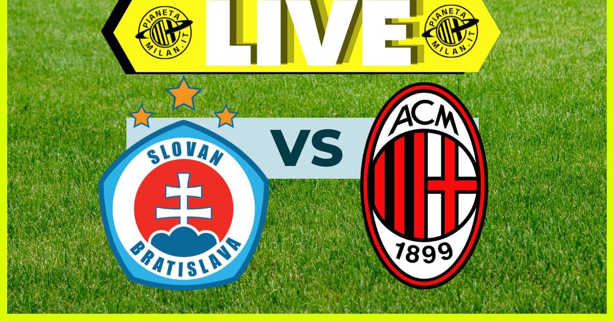 Champions League – Slovan Bratislava Milan: formazioni e dove vederla | LIVE NEWS