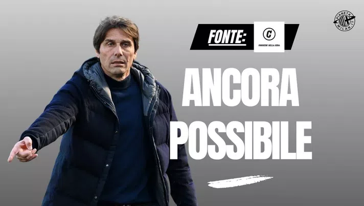 Allenatore Milan, arriva la proposta per Conte? Se torna disponibile...