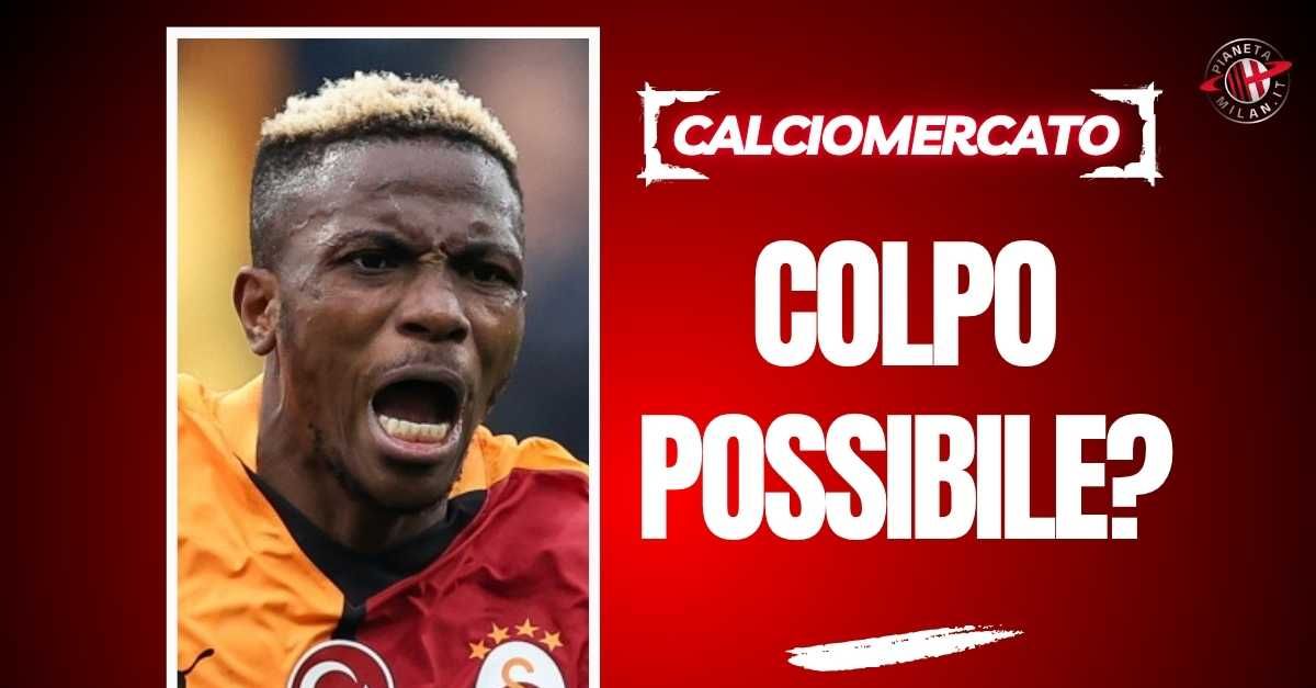 Calciomercato Milan: numeri, costi e valutazioni sul possibile colpo Osimhen Calciomercato Milan: numeri, costi e valutazioni sul possibile colpo Osimhen