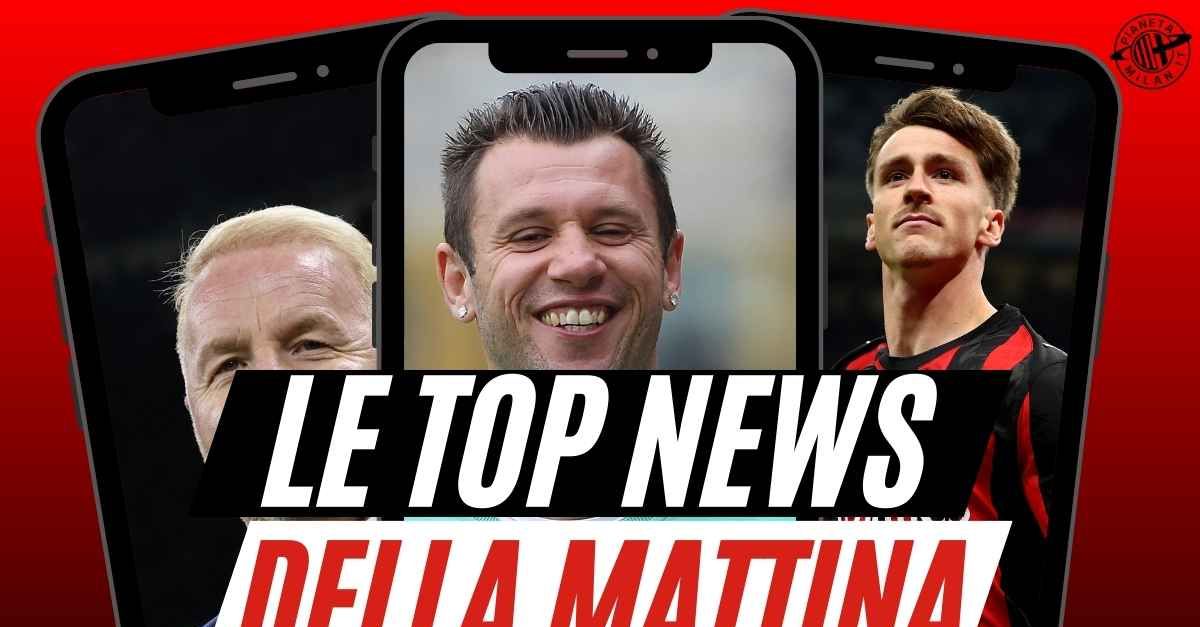 Milan, le parole al veleno di Cassano. Si avvicina il rinnovo per un rossonero. Le news di mercato sulla punta