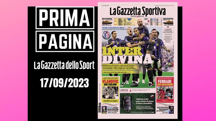 Prima pagina Gazzetta dello Sport: 'Inter divina'