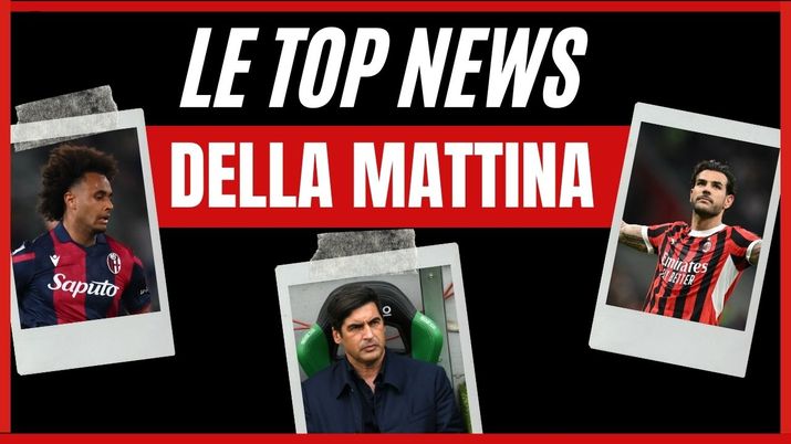 Top News AC Milan mattina 27 maggio 2024