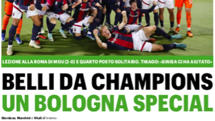 Bologna dominante con la Roma e quarto in classifica: le aperture dei giornali- immagine 2