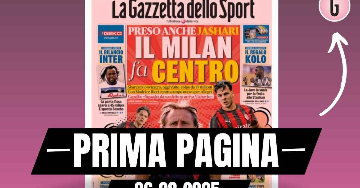 prima pagina gazzetta dello sport jashari ricci e modric mediana nuova per allegri