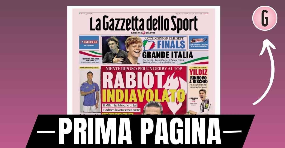 Prima pagina Gazzetta dello Sport: “Rabiot indiavolato: niente riposo per un derby al top”