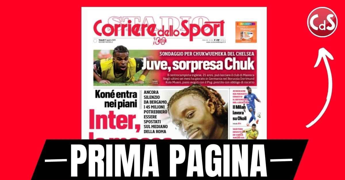 Prima pagina Corriere dello Sport: il Milan lavora su Okoli
