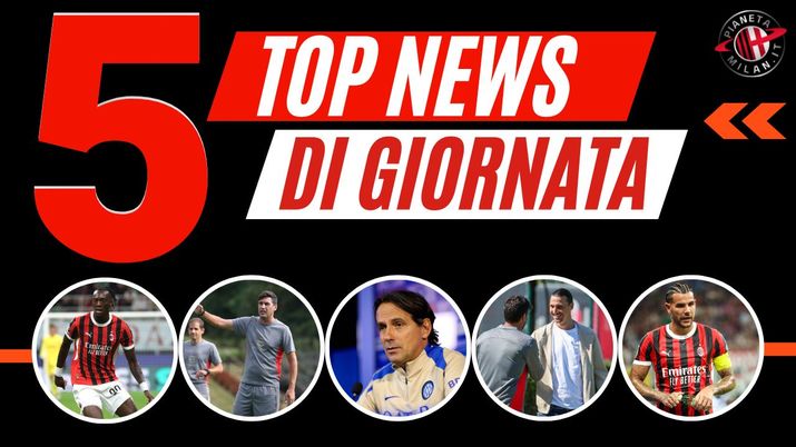 Top News e Calciomercato 21/09/2024 PianetaMilan.it