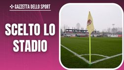 Milan Under 23, definito lo stadio: ecco dove saranno le mura di casa