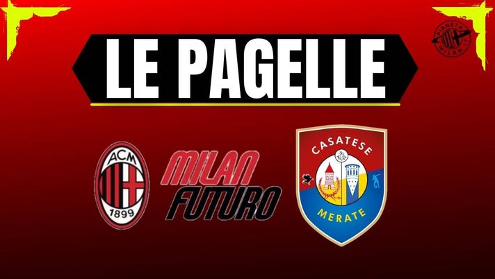 Pagelle Milan Futuro-Casatese Merate 2-3: Sala ultimo a mollare