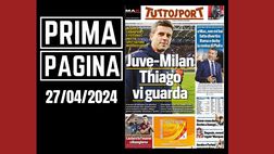 Prima pagina Tuttosport: “Juve-Milan, Thiago Motta vi guarda”