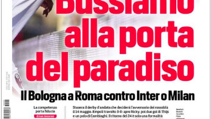 Il Bologna prenota un posto a Roma: le aperture dei giornali- immagine 2