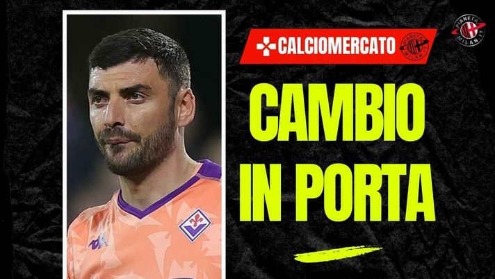 Calciomercato Milan, valzer tra i pali: via Sportiello, arriva Terracciano