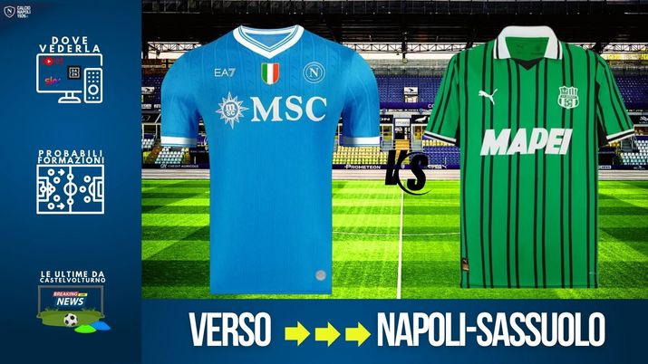LIVE Napoli-Sassuolo, dove vederla in tv e streaming: probabili formazioni e biglietti - immagine 1