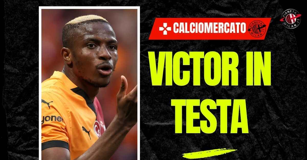 Calciomercato Milan, Passerini: “Tentazione Osimhen. Vi spiego perché” Calciomercato Milan, Passerini: “Tentazione Osimhen. Vi spiego perché”
