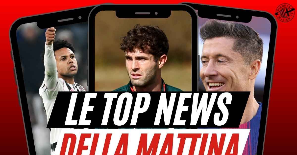 Milan, contatto per McKennie. Lewandowski ancora in corsa. Bomba Pulisic. Ibrahimovic ha parlato con … Milan, contatto per McKennie. Lewandowski ancora in corsa. Bomba Pulisic. Ibrahimovic ha parlato con …